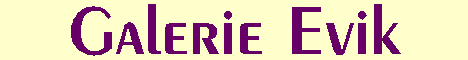 Acces &agrave; la Galerie Evik